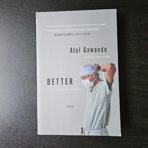 4/$20 Better:‎ A Surgeon's Notes on Performance by Atul Gawande - Paperback